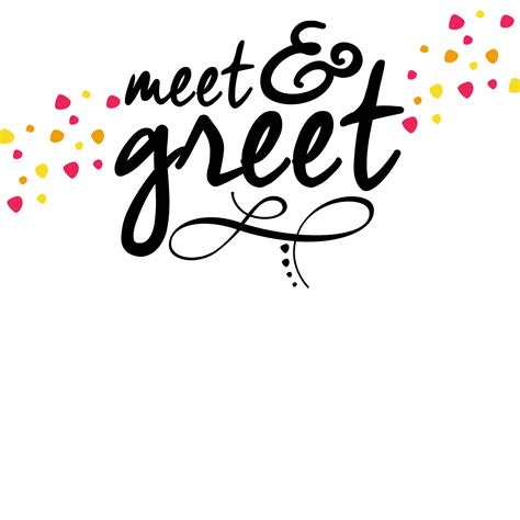 MEET & GREET